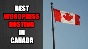 Best Wordpress Hosting in Canada