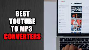 Best Youtube to MP3 Converters