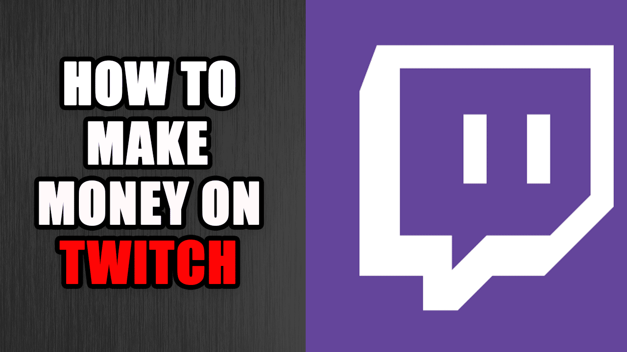 How to Make Money on Twitch: The Ultimate Guide (2023)