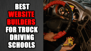 10 Best Website Builders for Truck Driving Schools