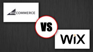 BigCommerce vs. Wix