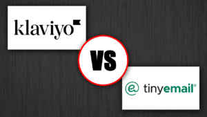 Klaviyo vs. TinyEmail